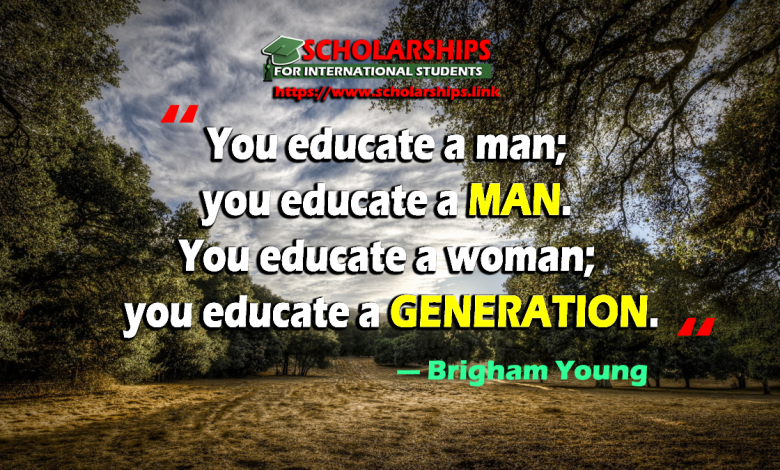 You educate a man; you educate a man. You educate a woman; you educate a generation